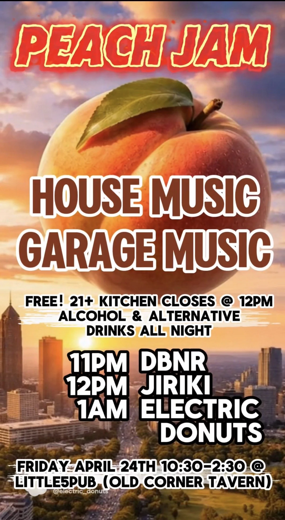 Peach Jam House + Garage Music at Little 5 Pub Friday, Apr 24, 2026