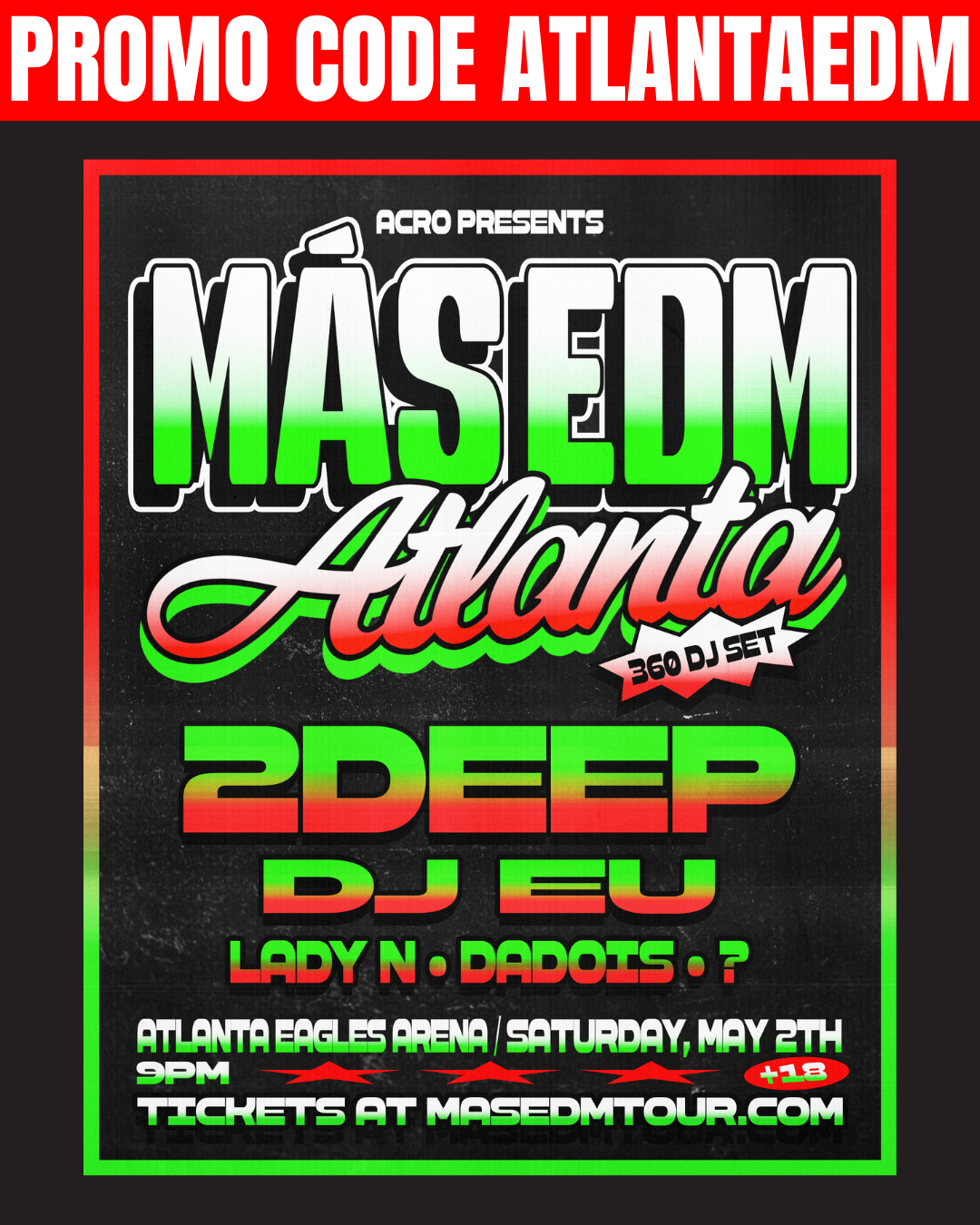 MÁS EDM Atlanta ft 2Deep, DJ EU at Atlanta Eagles Arena Saturday, May 2, 2026