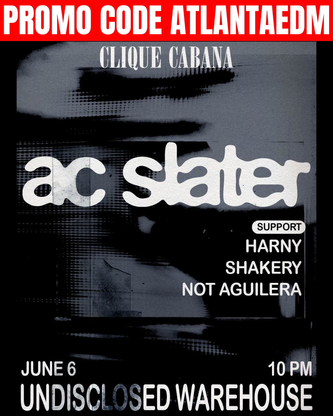 Clique Cabana: AC Slater at Secret Warehouse Saturday, Jun 6, 2026