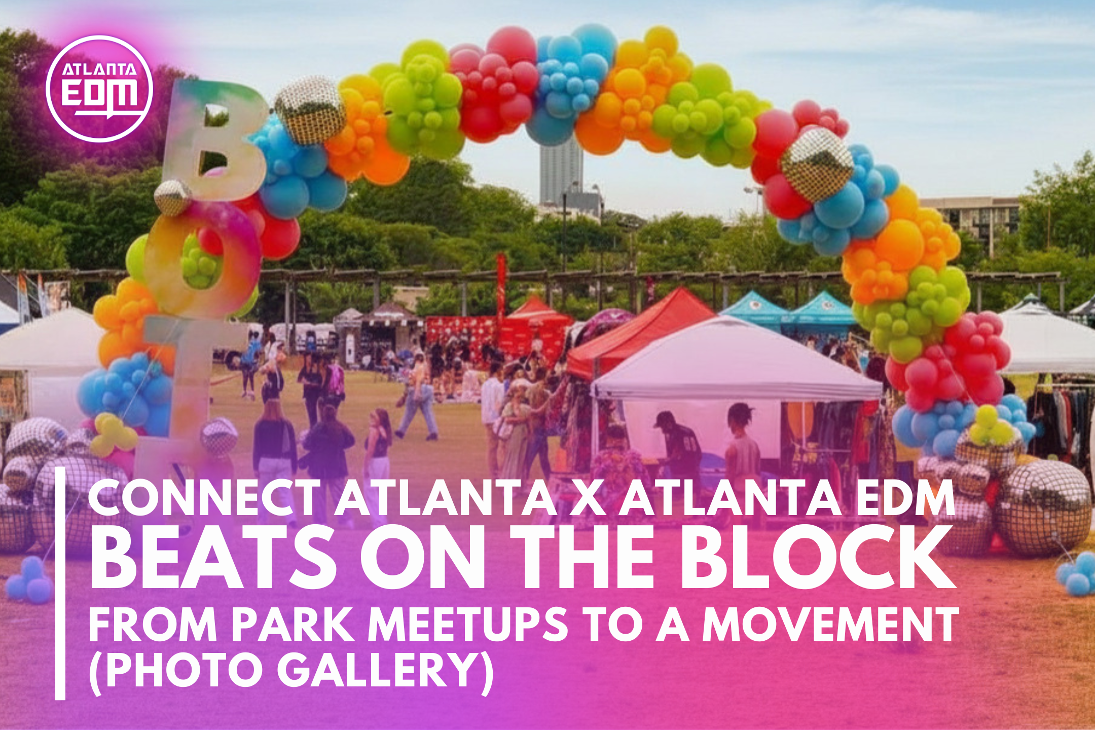 Beats On The Block: From Small Park Meetups to One of Atlanta’s Fastest Growing Dance Communities (Photo Gallery)