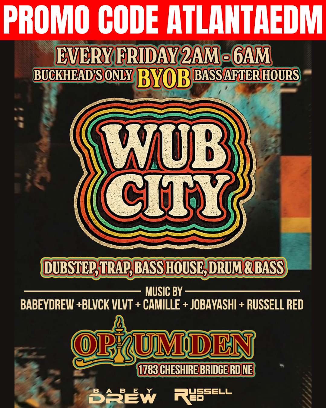 Wub City Fridays at Opium Den Friday, May 22, 2026