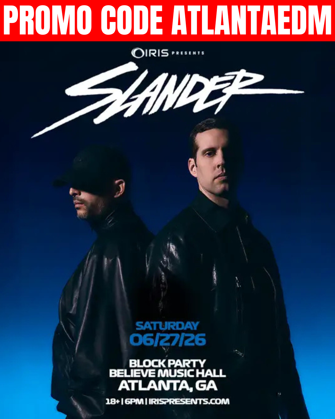 Slander Block Party at Believe Music Hall Saturday, Jun 27, 2026