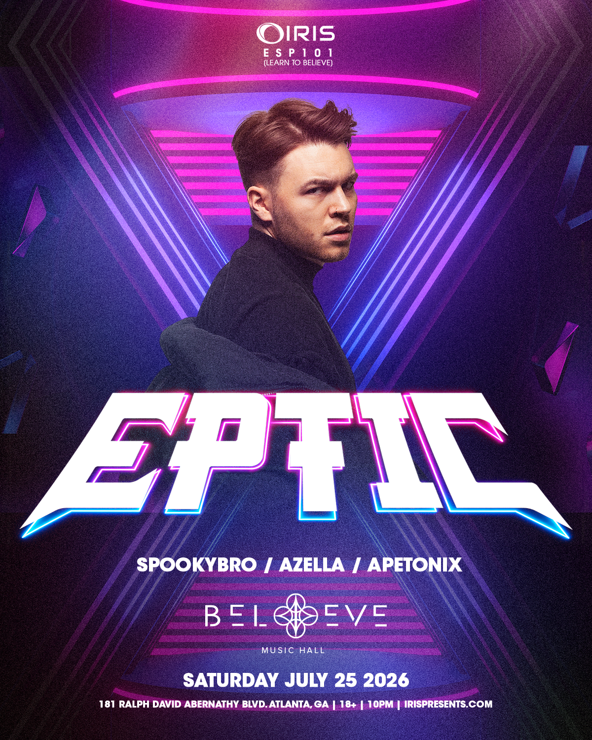 Eptic at Believe Music Hall Saturday, Jul 25, 2026