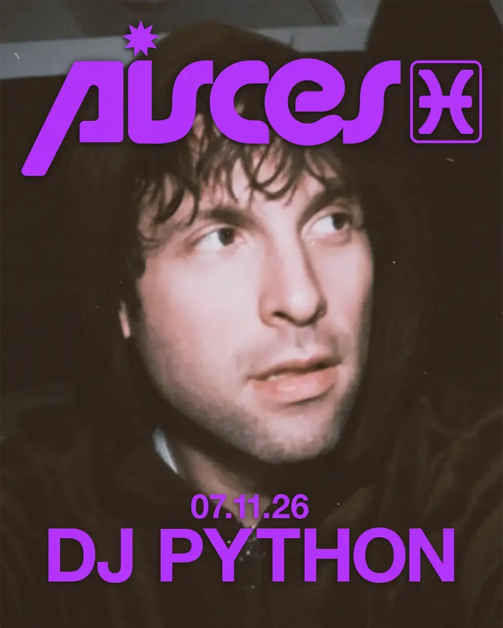 DJ Python at Pisces Saturday, Jul 11, 2026