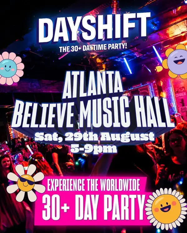 Dayshift: The 30+ Daytime Party at Believe Music Hall Saturday, Aug 29, 2026