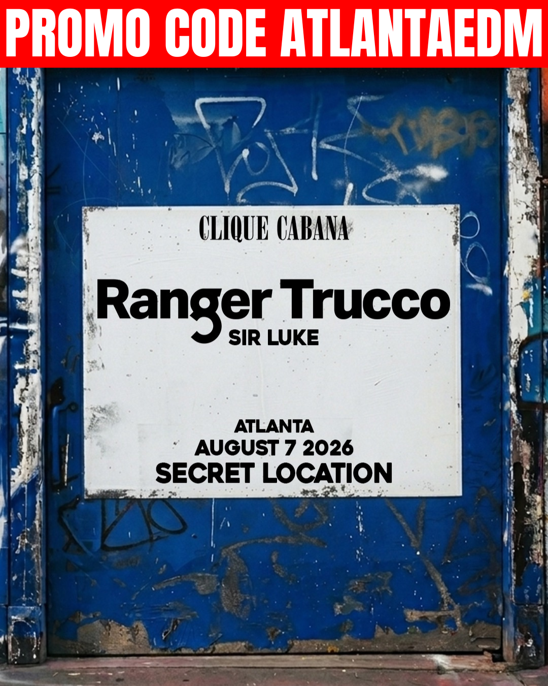 Clique Cabana: Ranger Trucco at Secret Location Friday, Aug 7, 2026