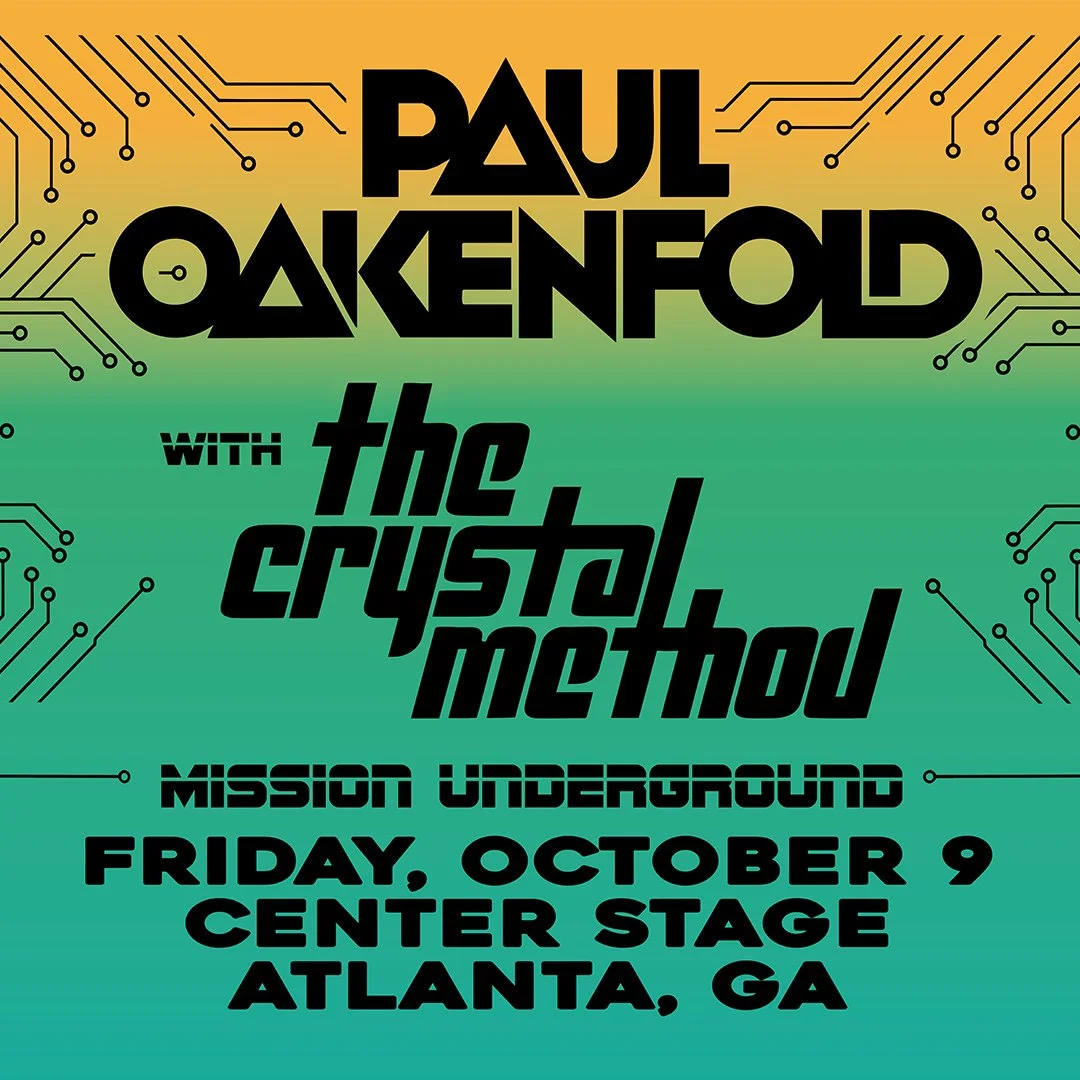 Paul Oakenfold + The Crystal Method at Center Stage Friday, Oct 9, 2026