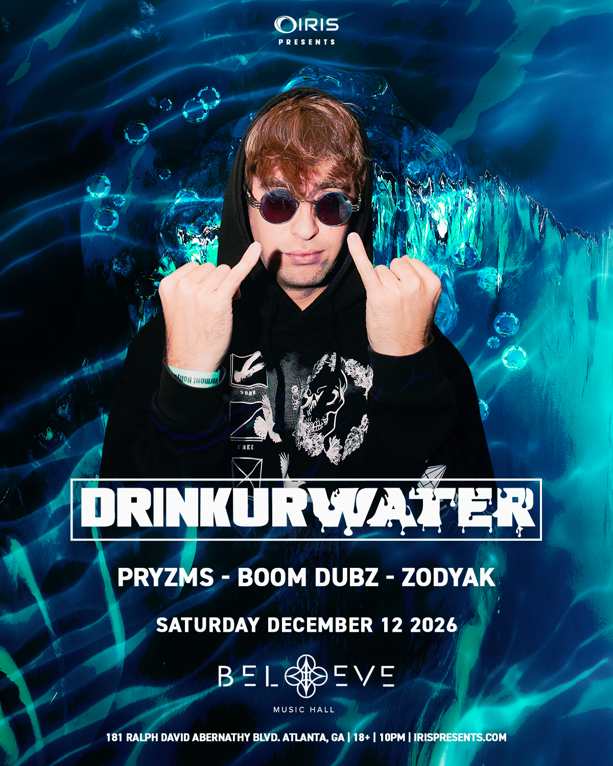 Drinkurwater at Believe Music Hall Saturday, Dec 12, 2026