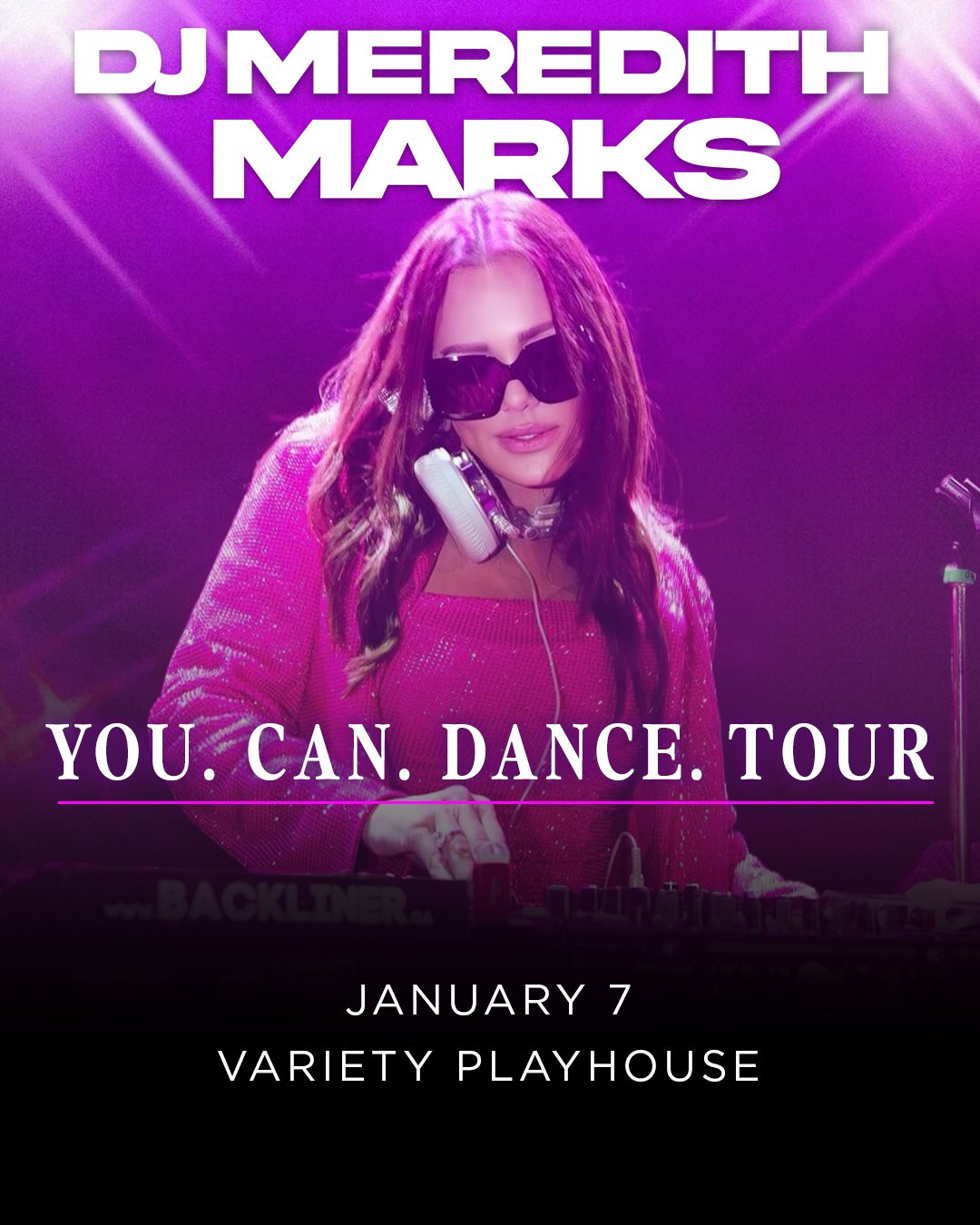 DJ Meredith Marks at Variety Playhouse Thursday, Jan 7, 2027