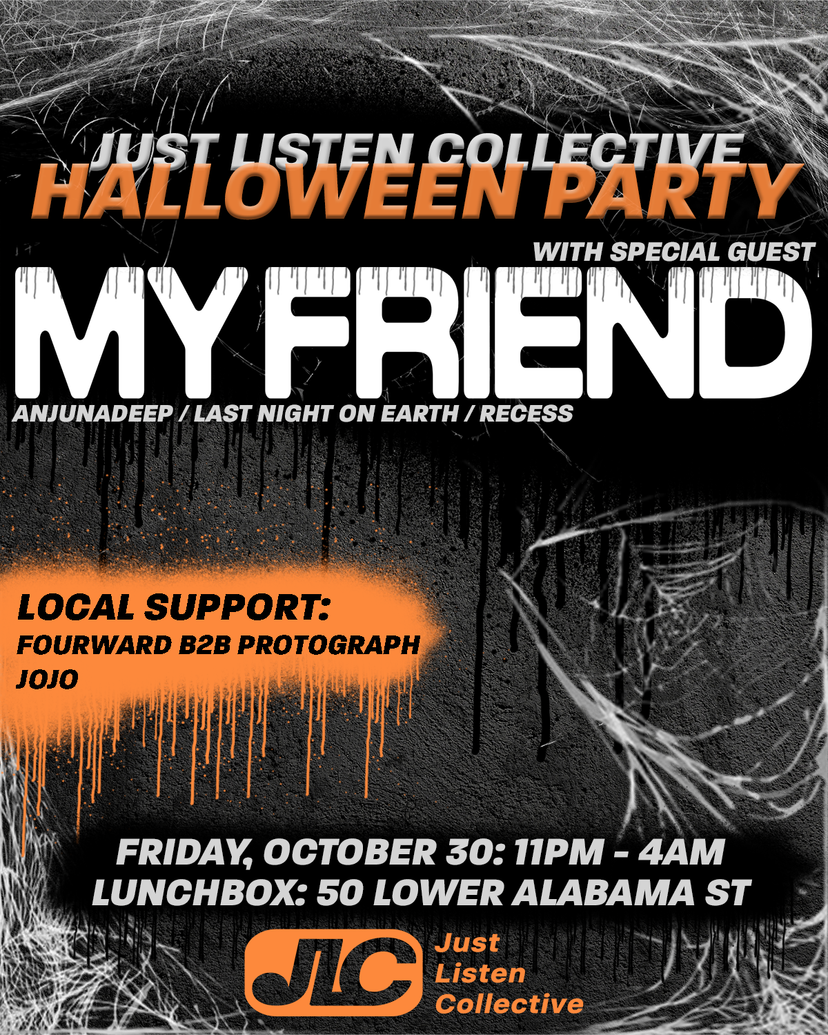 Just Listen Collective Halloween Party: My Friend at Lunchbox Friday, Oct 30, 2026