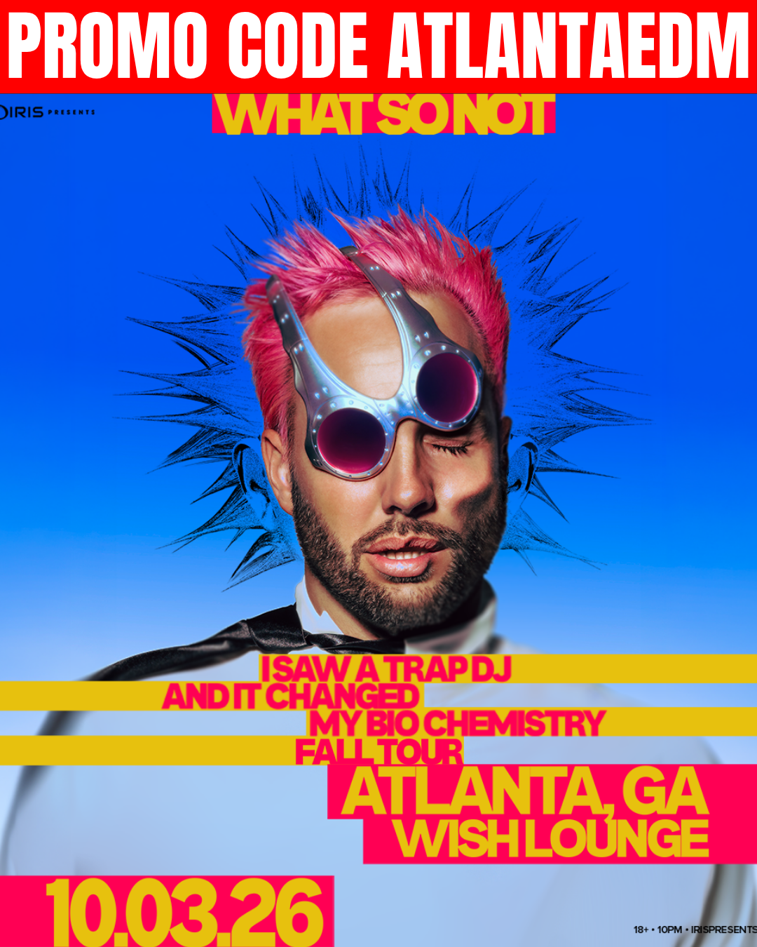 What So Not at Wish Lounge Saturday, Oct 3, 2026