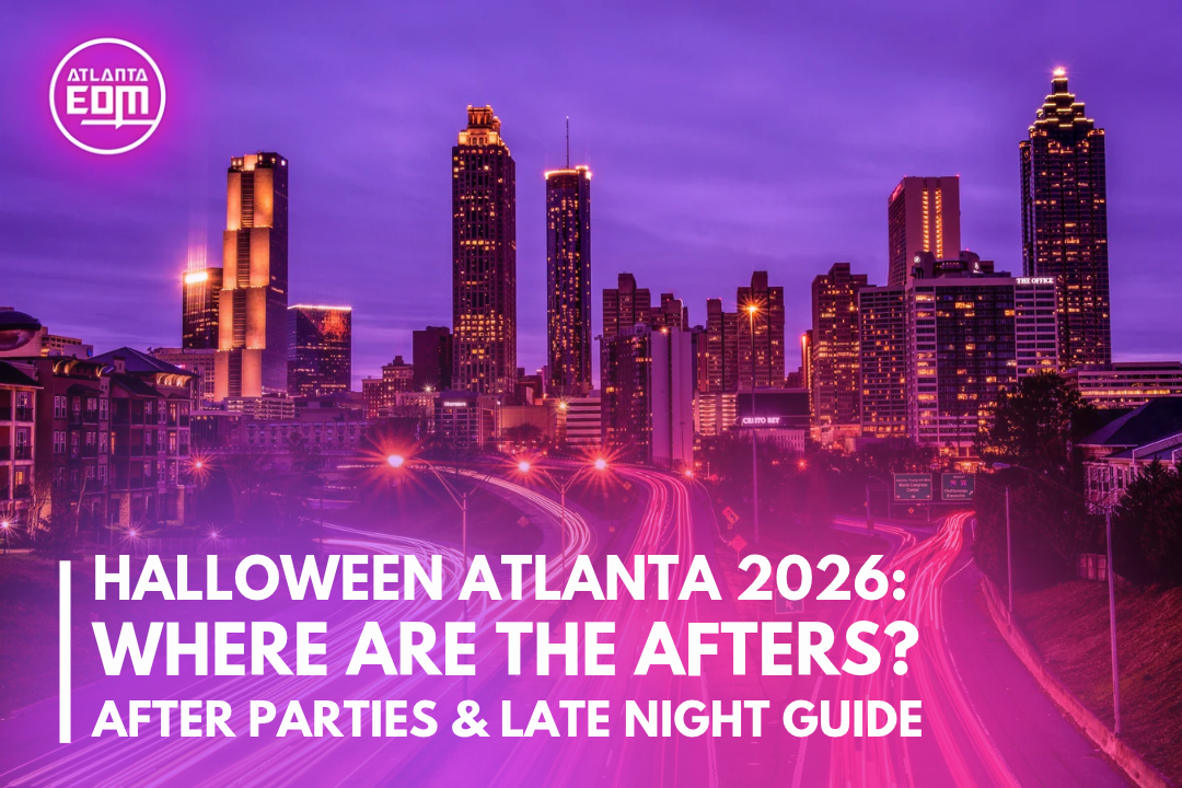 Atlanta Halloween 2026: Where Are the Afters? After Parties &amp; Late-Night Guide