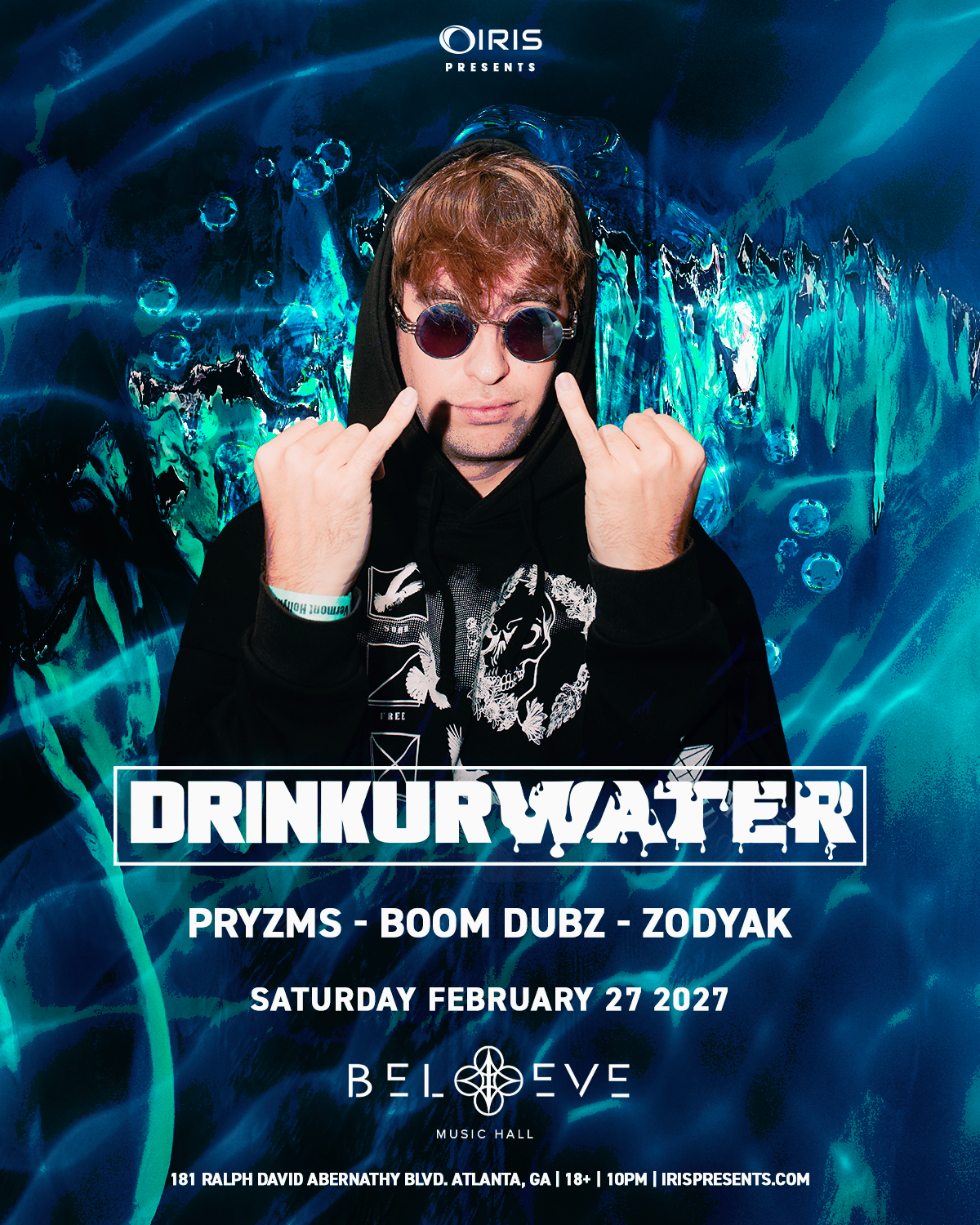 Drinkurwater at Believe Music Hall Saturday, Feb 27, 2027