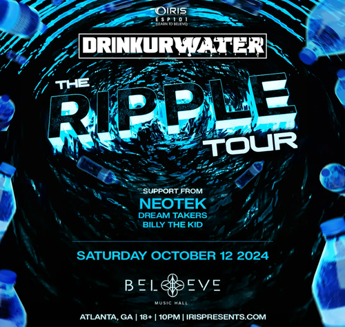 Drinkurwater presents The Ripple Tour at Believe Music Hall Saturday ...