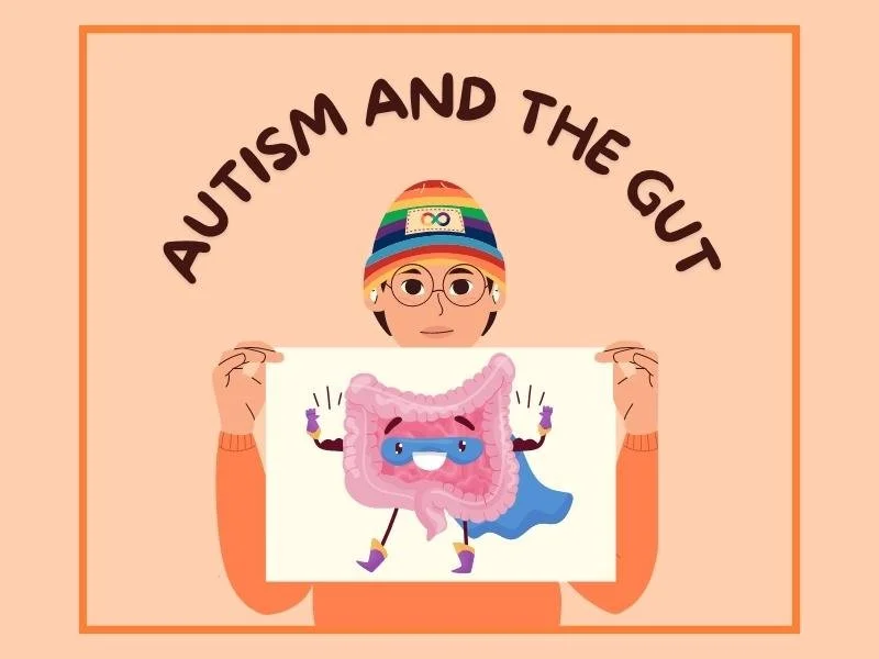 Autism and the Gut: A Striking Connection