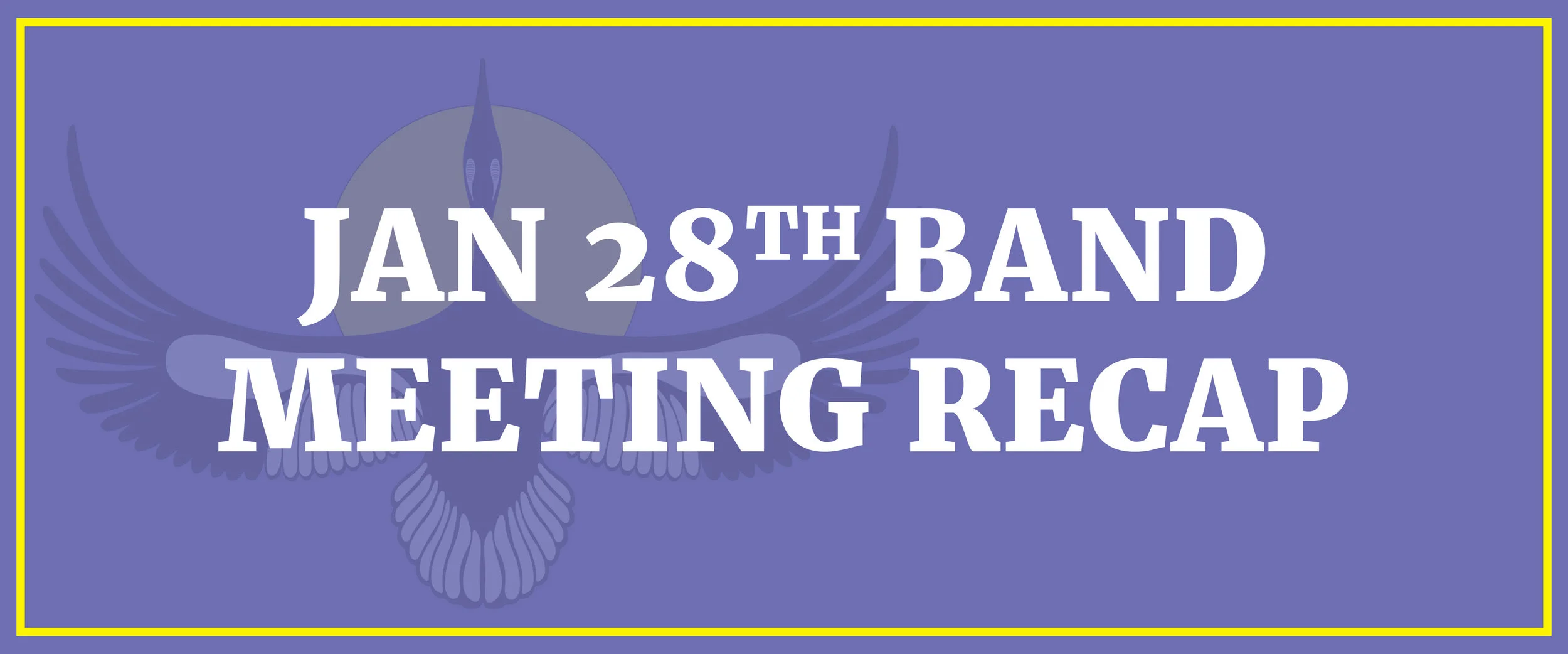 Jan 28th Band Meeting Recap