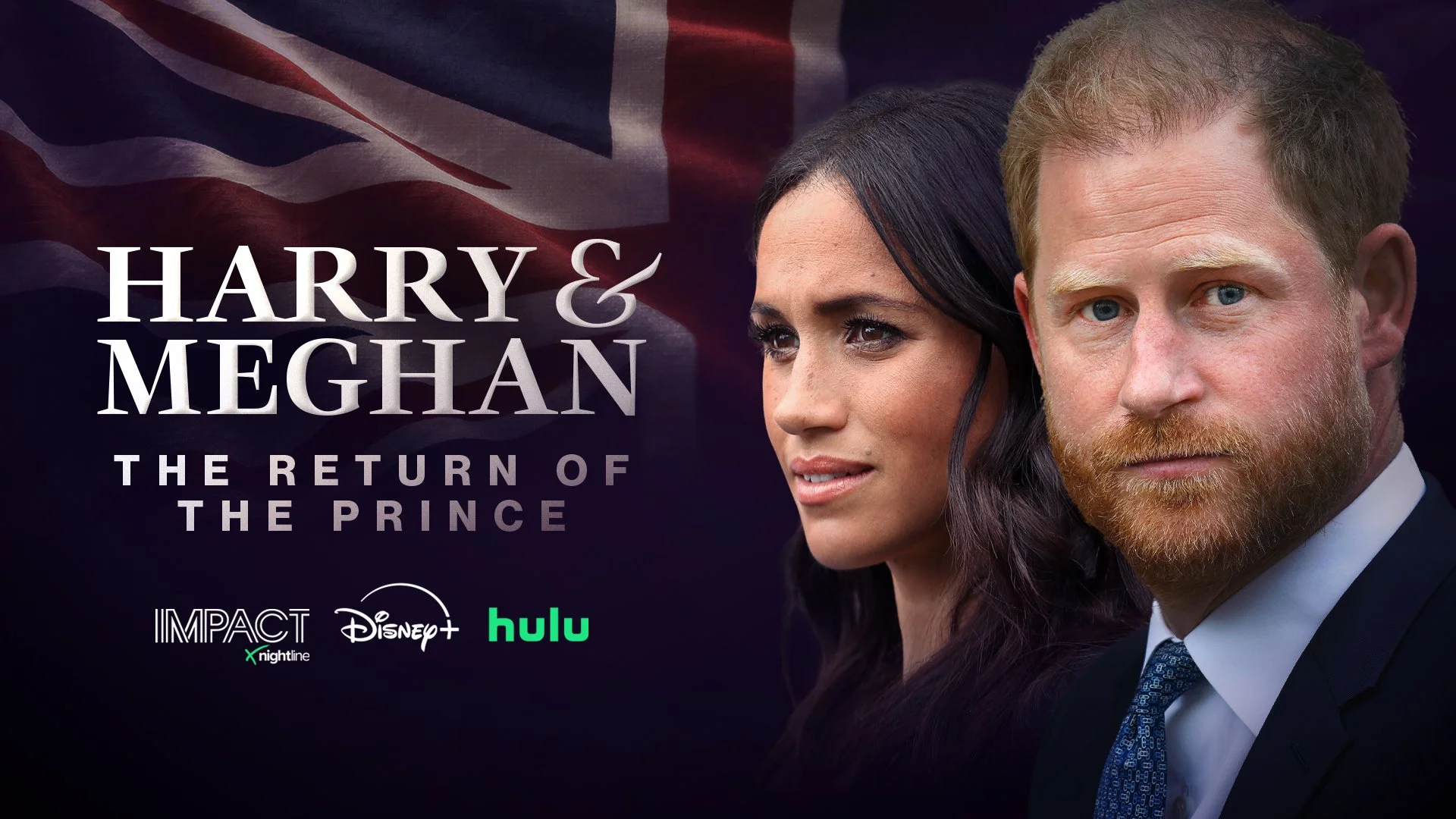 IMPACT BY NIGHTLINE-Harry and Meghan "THE RETURN OF THE PRINCE" Trailer