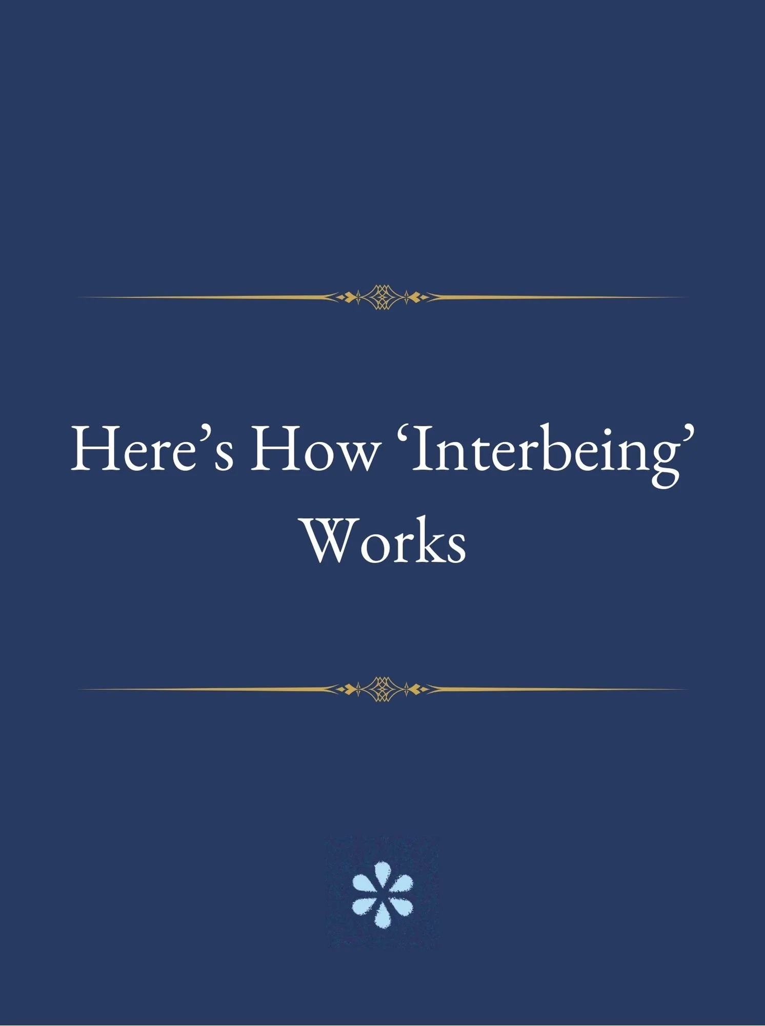Here's how interbeing works