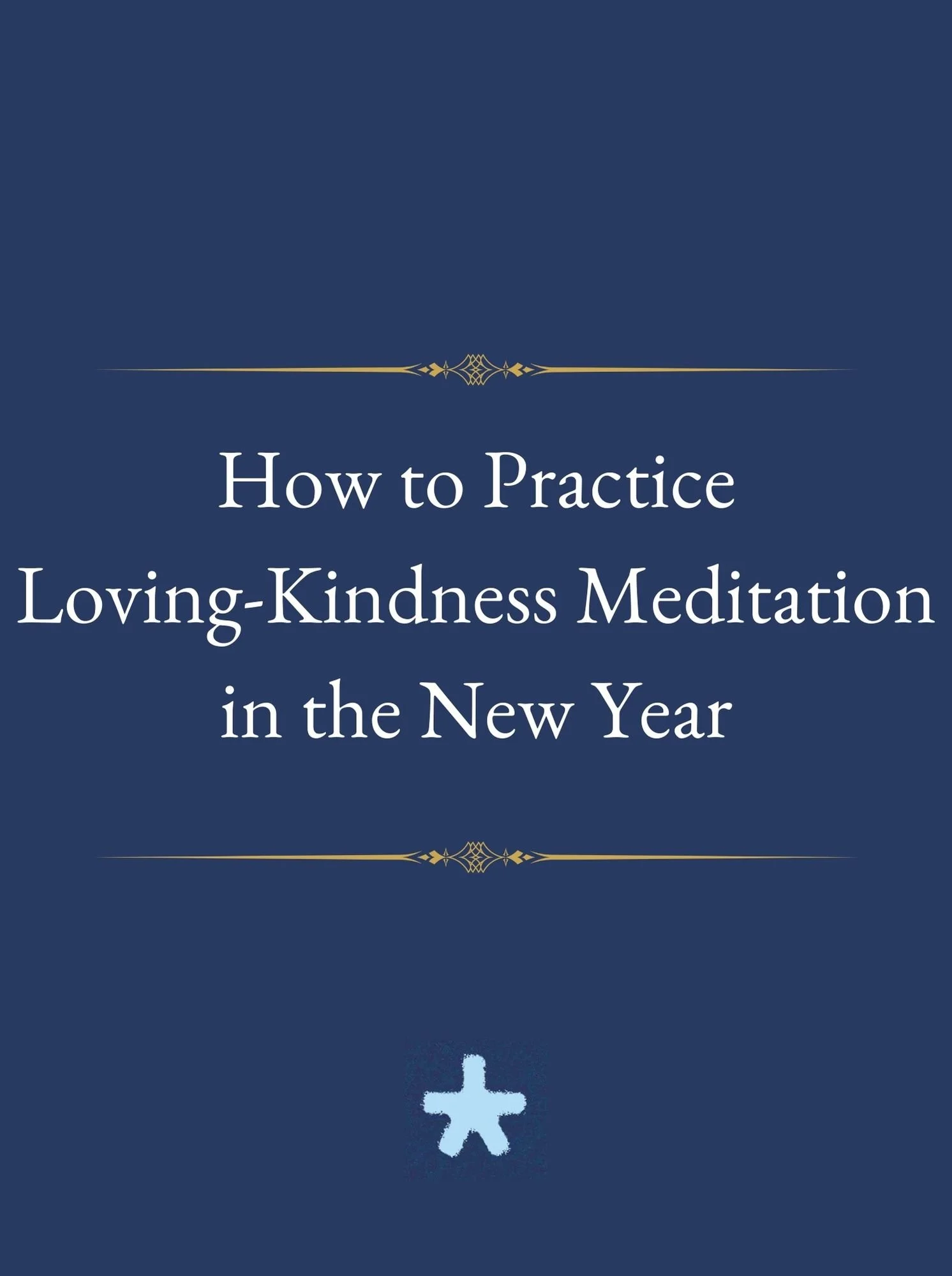 How to Practice Lovingkindness in the New Year