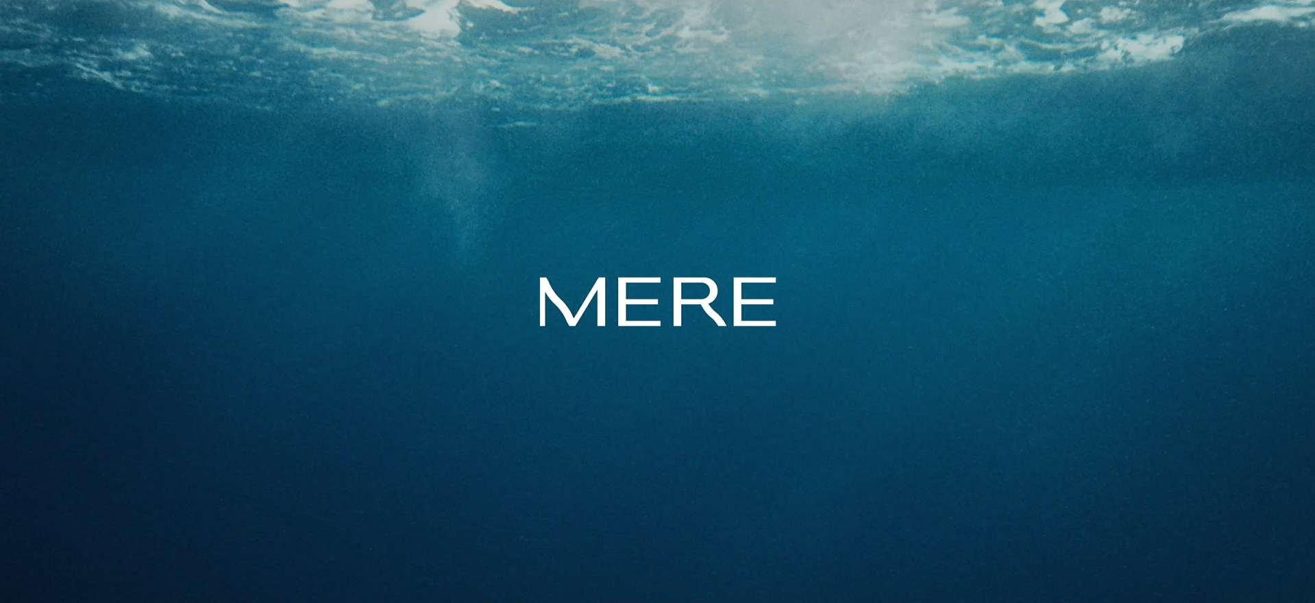 MERE Brand Film_MASTER0.jpg