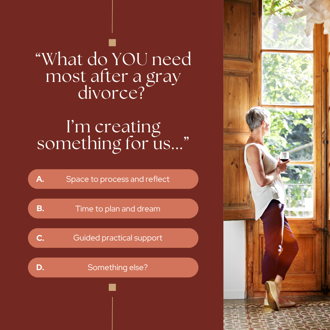 What Do You Need Most After Gray Divorce Poll.png