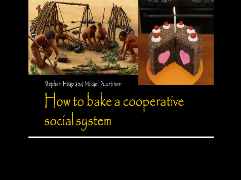 How to Bake a Cooperative Social System