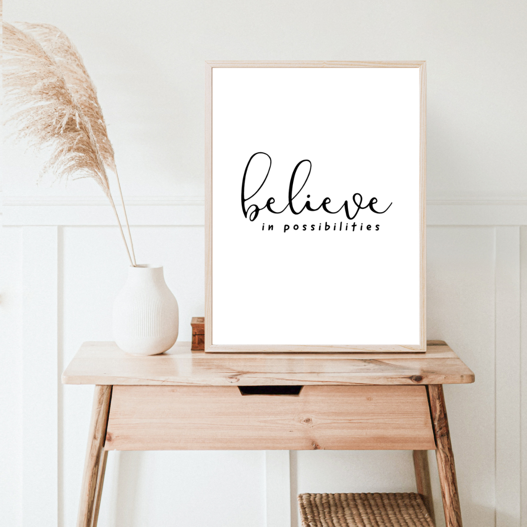 Believe in possibilities- Digital Download.png