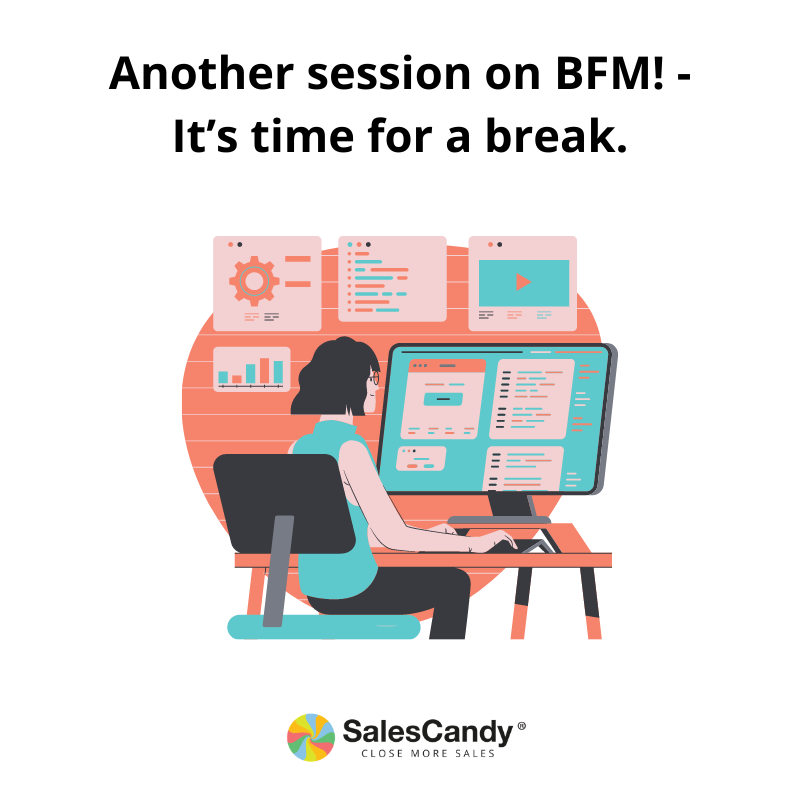 Another session on BFM! - It’s time for a break.