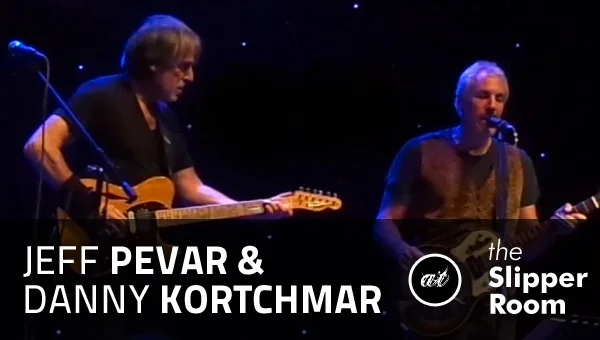 Pevar & Kortchmar on 01/04/13 @ The Slipper Room