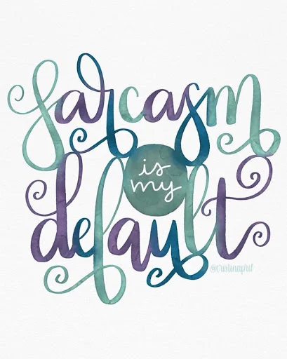 sarcasm-is-my-default.jpg