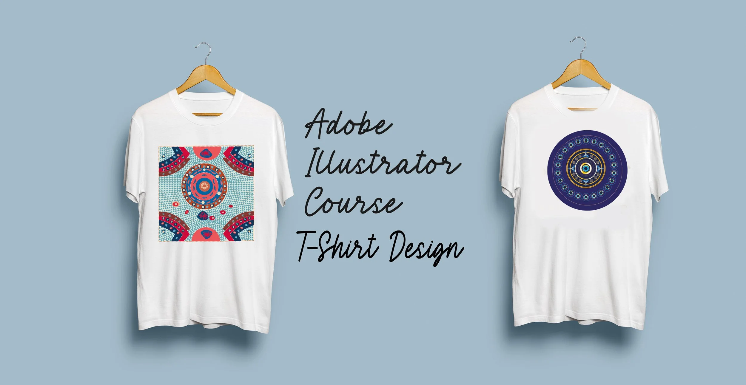Two white T-shirts on hangers featuring colorful circular and geometric designs, with text in the middle reading "Adobe Illustrator Course T-Shirt Design" on a light blue background.