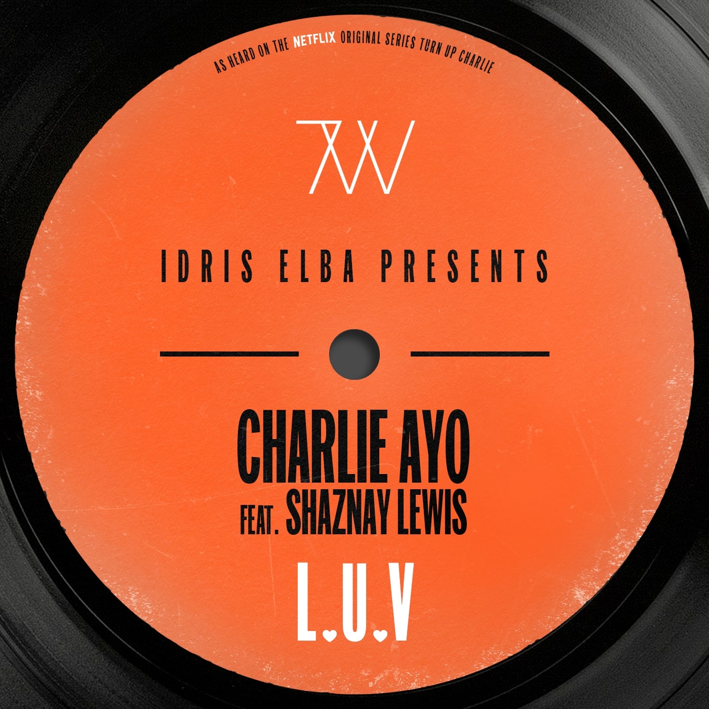 Idris Elba Presents Charlie AYO feat. Shaznay Lewis 'L.U.V'