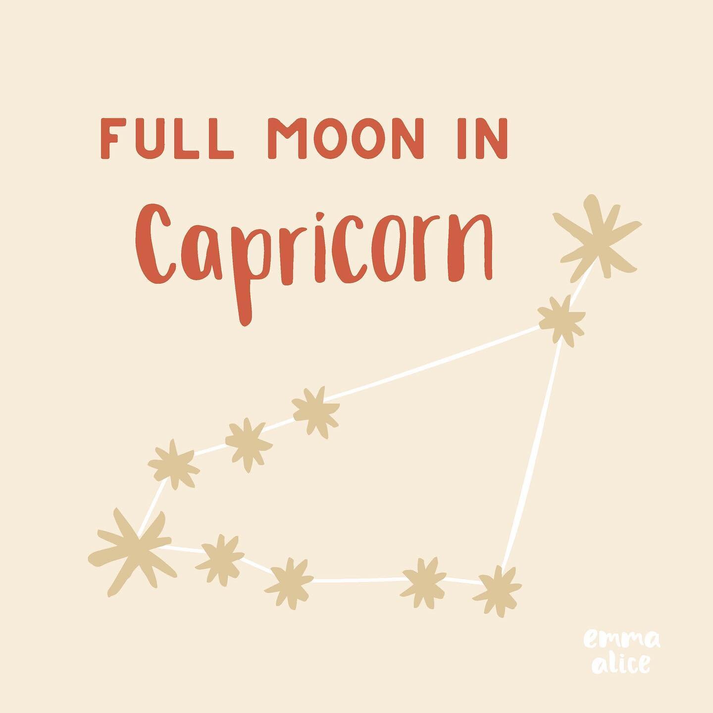 CAPRICORN FULL MOON 🌝

MONTHLY THEME: NURTURING, HOME &amp; FAMILY