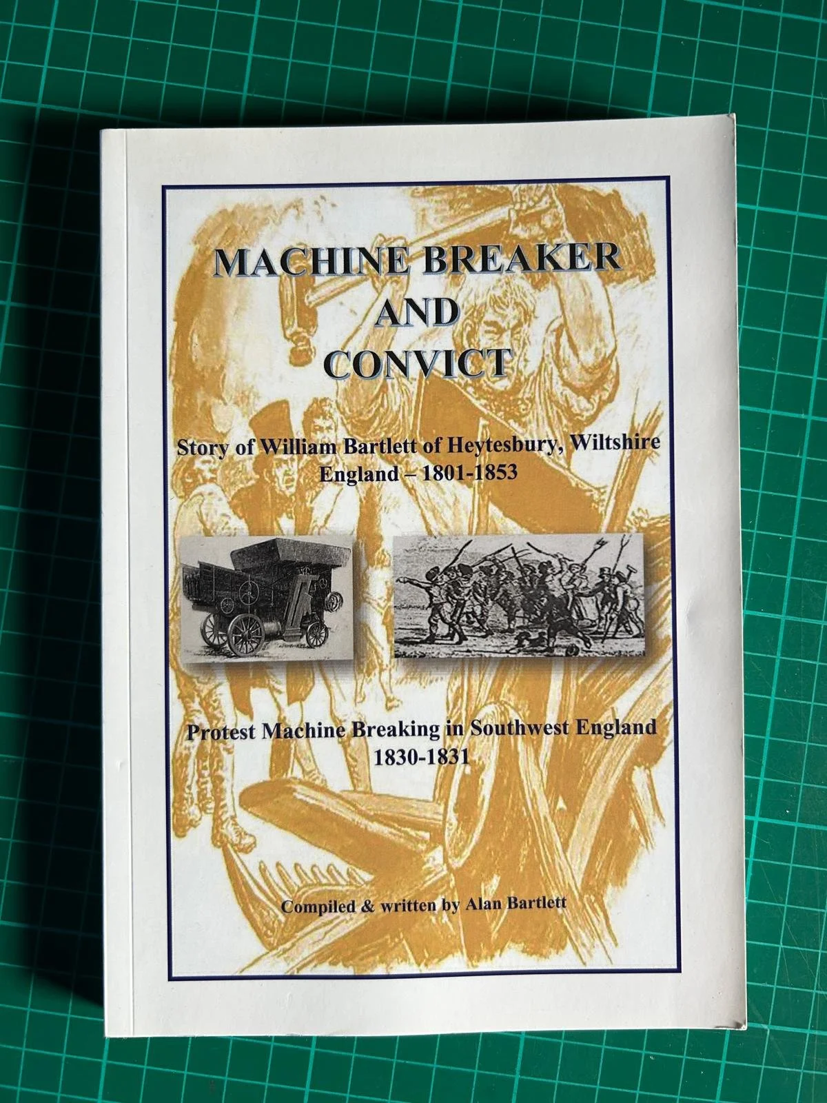 MACHINE BREAKER AND CONVICT  ALAN BARTLETT