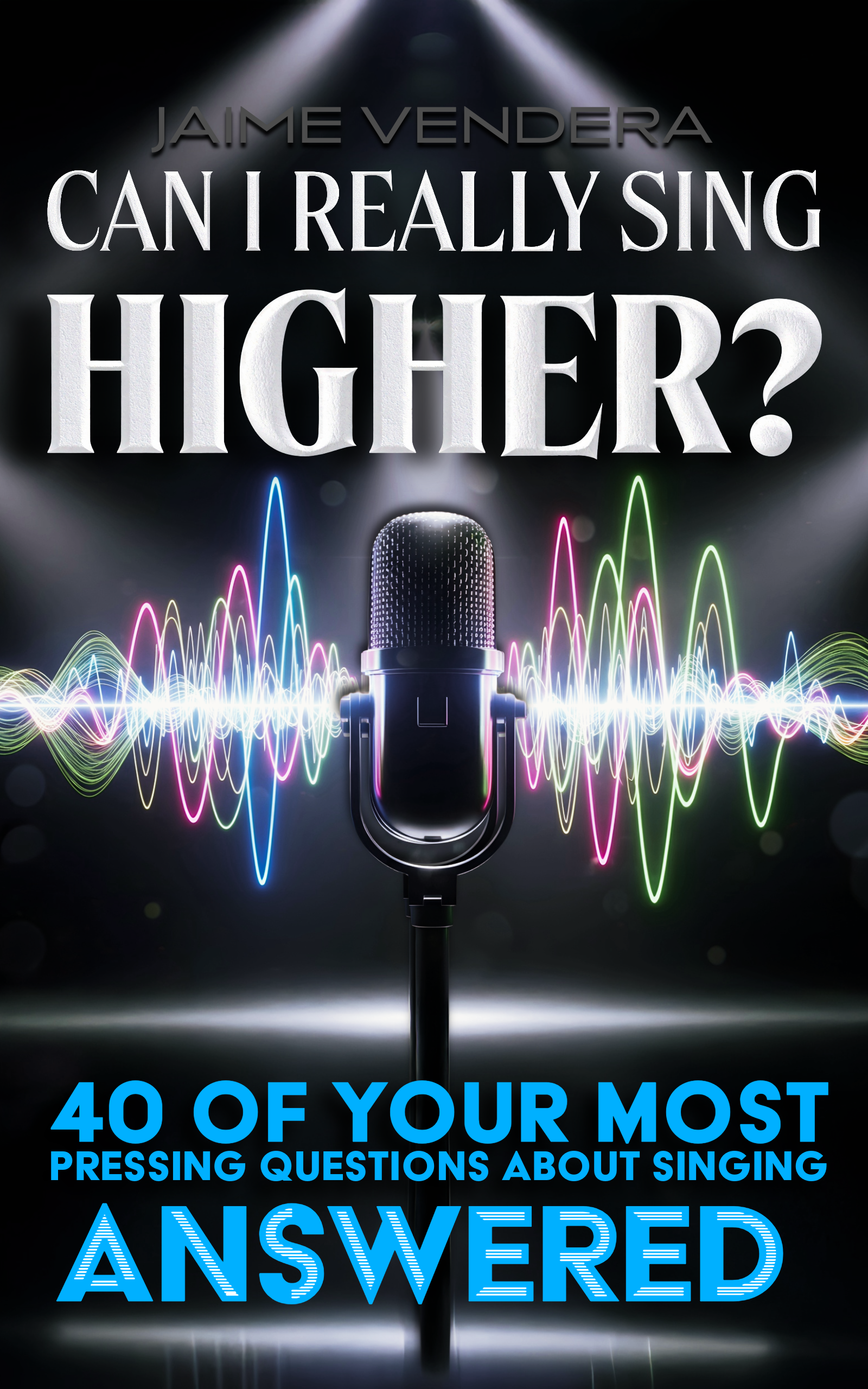 Can I Really Sing Higher? Book 1