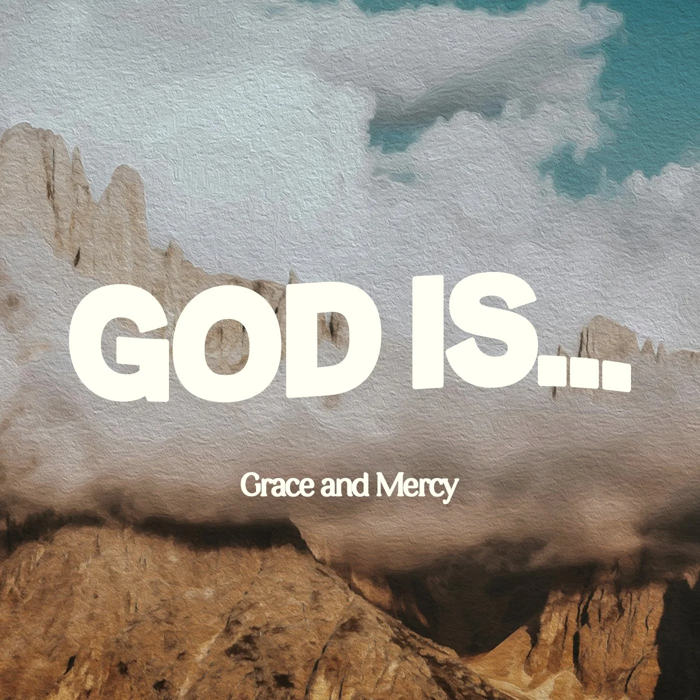 GOD’S GRACE &amp; MERCY