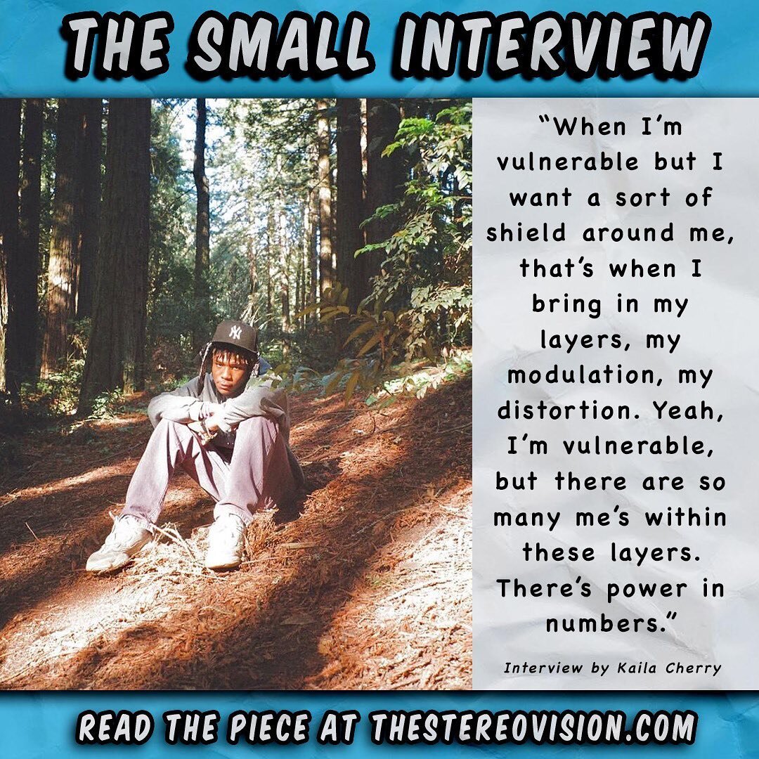 Recently, StereoVision writer Kaila Cherry caught up with Small, a musician, graphic designer, and photographer from Oakland California. Over the course of the interview the two talked about gender expression, Kanye West, building a universe, and so 