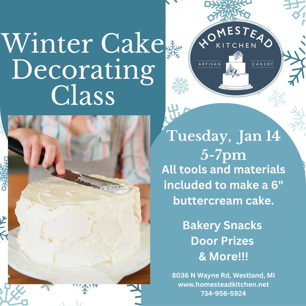 Winter Cake Decorating Class 1/14 — Homestead Kitchen LLC