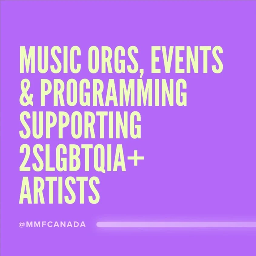 Music Orgs, Events & Programming Supporting 2SLGBTQIA+ Artists