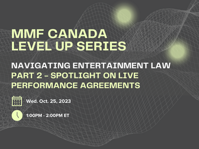 Level Up: Navigating Entertainment Law, Part 2 - Spotlight on Live Performance Agreements