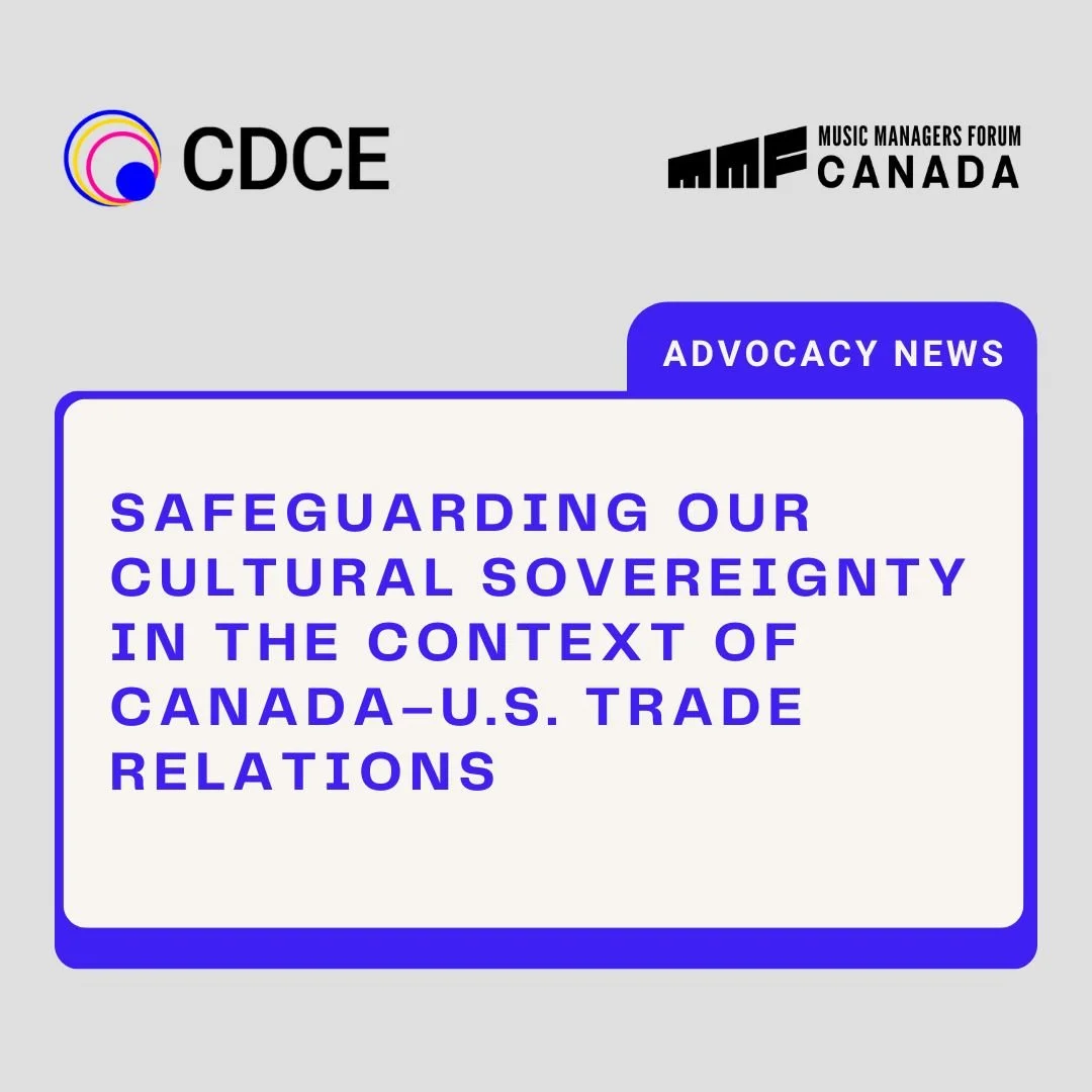 Advocacy News: Safeguarding our cultural sovereignty in the context of Canada–U.S. trade relations