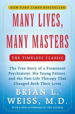 Many Lives, Many Masters by Brian L. Weiss