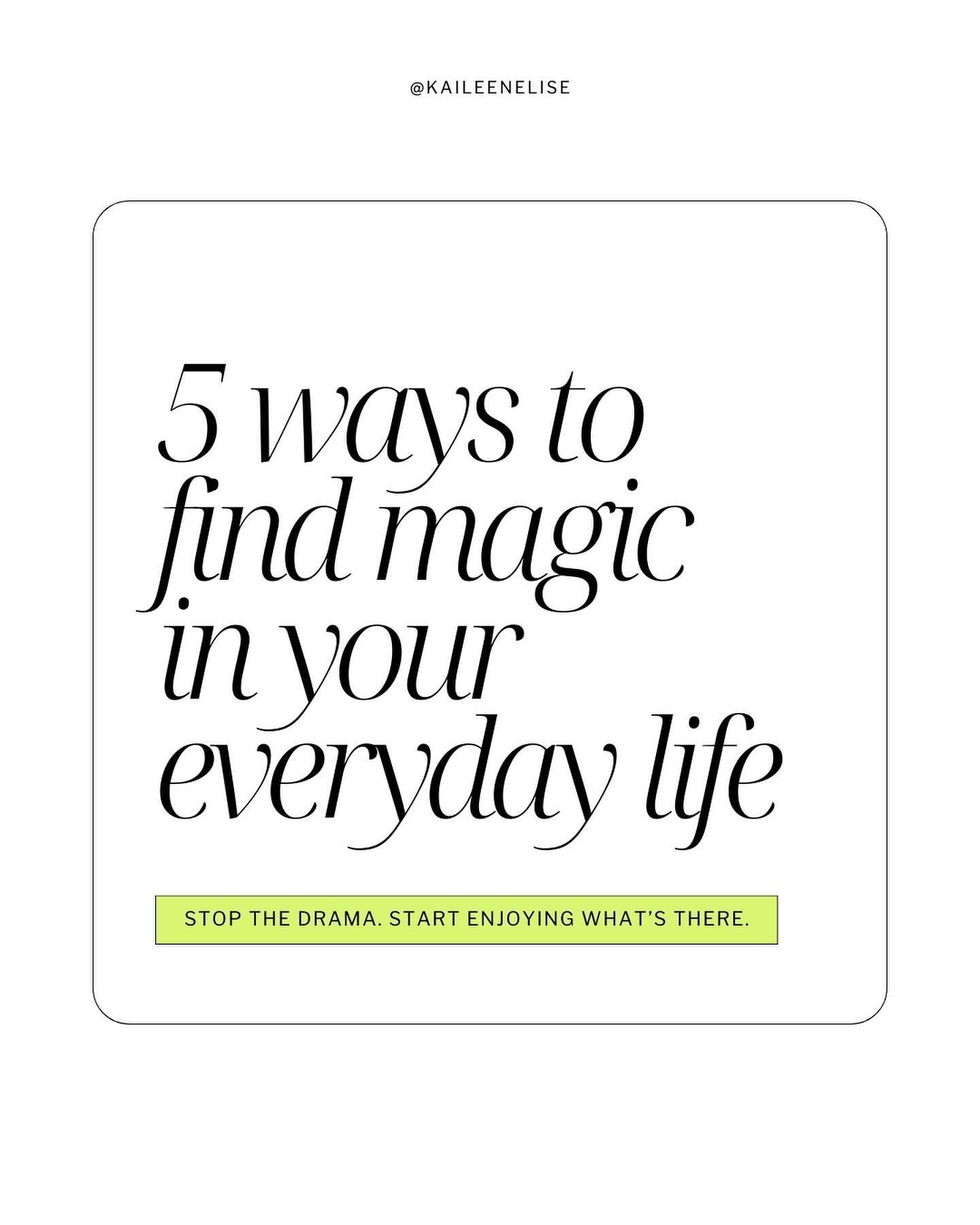 Save this gem! 💎 

Then swipe for 5 simple, easy ways to find magic in your days.

Be sure to catch those journal prompts, too. They&rsquo;ll help you tune in and find the magic all around you.