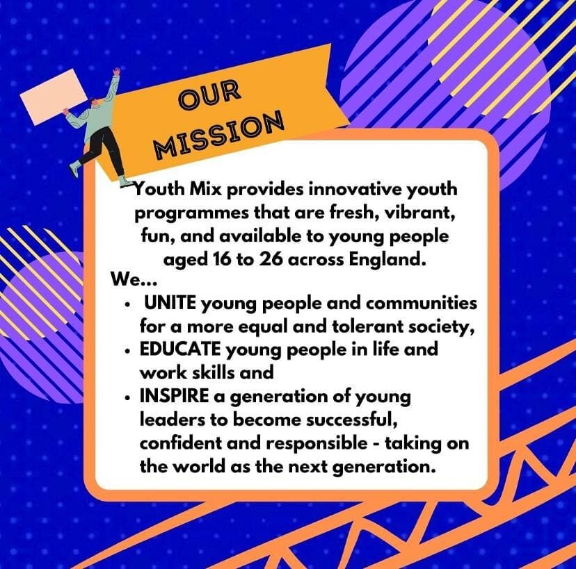 At Youth Mix we aim to equip and empower young people to take charge of their lives through innovative programmes! 

#volunteer #youthmixuk #youth #youthforchange