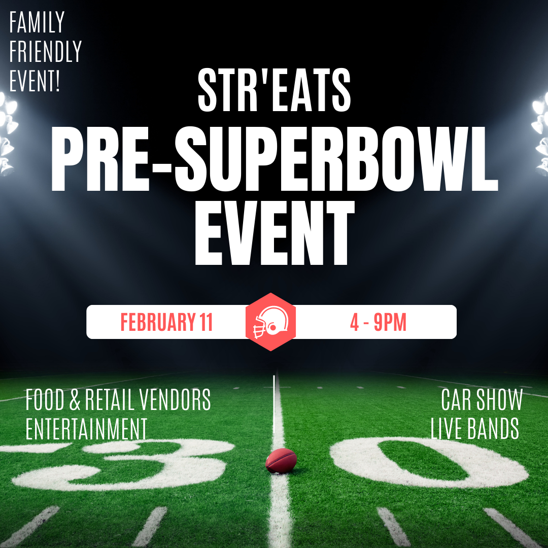 Str'EATS Pre-Superbowl Event