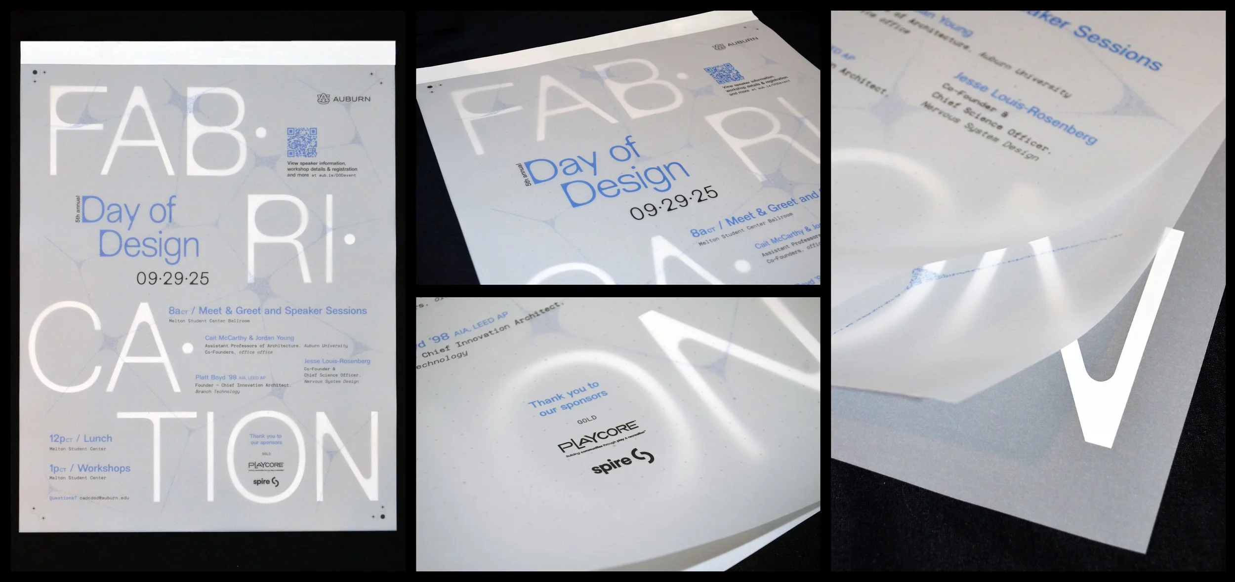  The poster comprised three layers of translucent vellum, inviting viewers to physically experience the act of building.   The bottom layer featured the word FABRICATION cut in white vinyl and hand-transferred in a precise composition, grounding the 