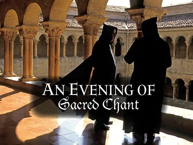 An Evening of Sacred Chant