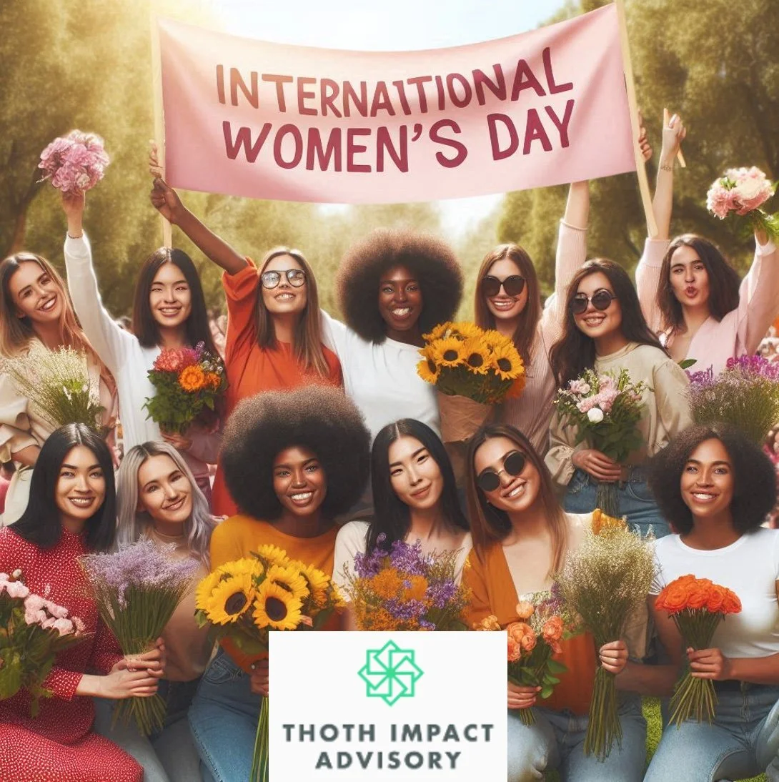 CELEBRATING INTERNATIONAL WOMEN’S DAY FOR 2025 WITH THOTH IMPACT ADVISORY
