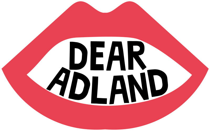 Dear Adland...