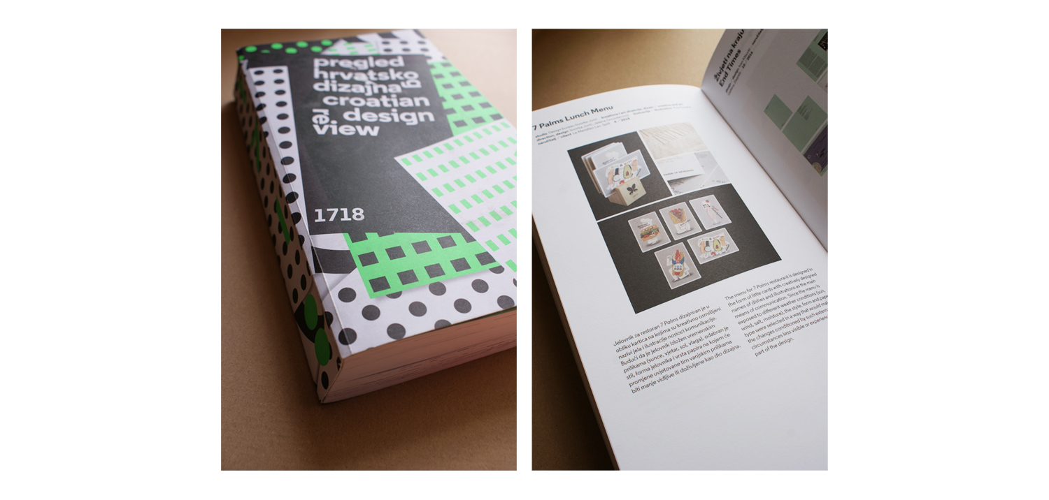 The project was exhibited in the Croatian Design Review 1718 biennal and is featured in the exhibition's catalogue.